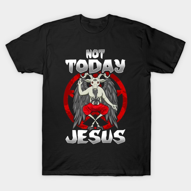 Devil Goat Not Today Jesus Lover T-Shirt by Melaine GoddessArt